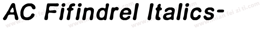 AC Fifindrel Italics字体转换